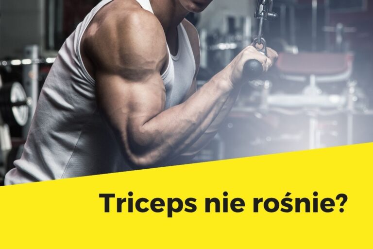 Triceps nie rośnie?